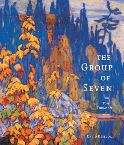 Tom Thomson: The Silence and the Storm: Silcox, David, Town